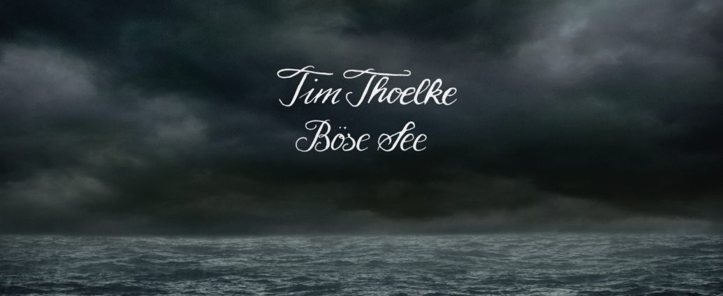Tim Thoelke - Böse See